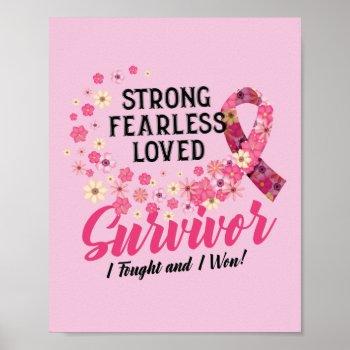 Breast Cancer Survivor Strong Fearless Loved Poster by ne1512BLVD at Zazzle