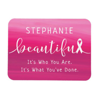 Breast Cancer Survivor - You are Beautiful Magnet