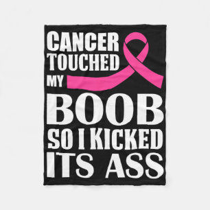 Breast Cancer Touched My S Breast So I Kicked Its  Fleece Blanket