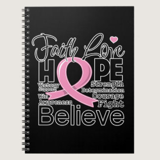 Breast Cancer Typographic Faith Love Hope Notebook