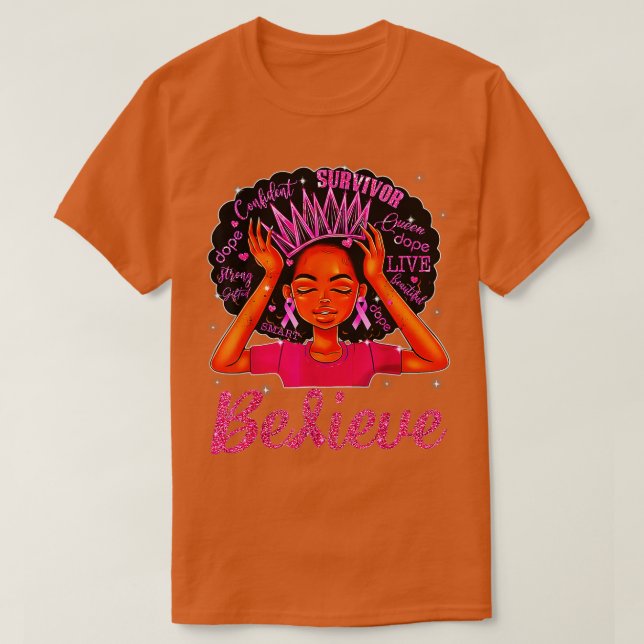 Breast Cancer Warrior  Awareness  Support Believe  T-Shirt (Design Front)