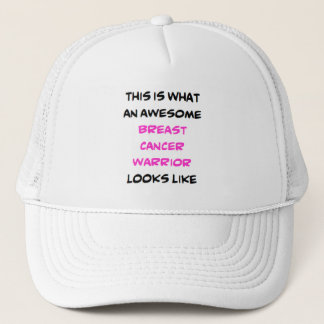 breast cancer warrior, awesome trucker hat