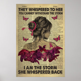 Breast Cancer Warrior Butterfly I Am The Storm Poster