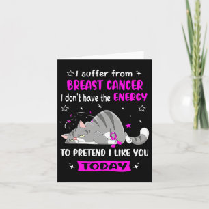 Breast Cancer Warrior I Suffer From Breast Cancer Card
