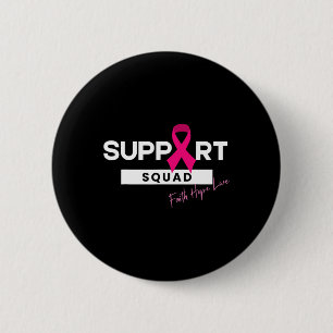 Breast Cancer Warrior Support Squad Breast Cancer Button