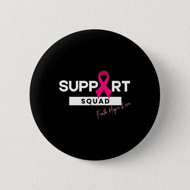 Breast Cancer Warrior Support Squad Breast Cancer  Button (Front)