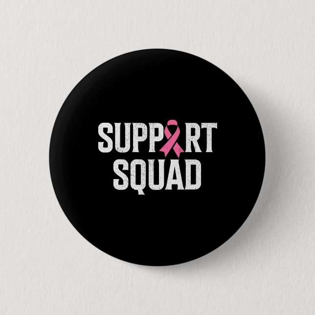 Breast Cancer Warrior Support Squad Breast Cancer  Button (Front)
