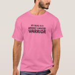 Breast Cancer Warrior T-shirt at Zazzle