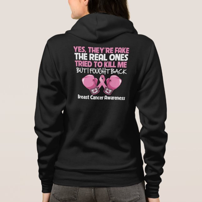 Breast Cancer Yes Theyre Fake I Fought Back Hoodie (Back)