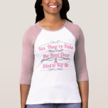 Breast Cancer Yes They're Fake T-Shirt
