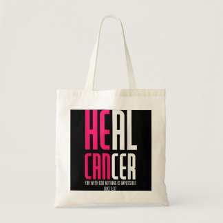 Breast He Can Heal Cancer For With God Nothing Is  Tote Bag