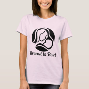 Breast is Best T-Shirt