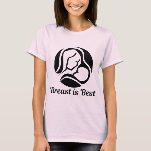 Breast is Best T_Shirt