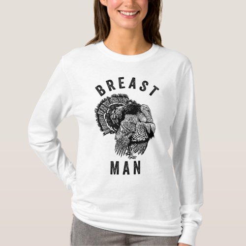 Breast Man _ Funny Inappropriate Thanksgiving Turk T_Shirt