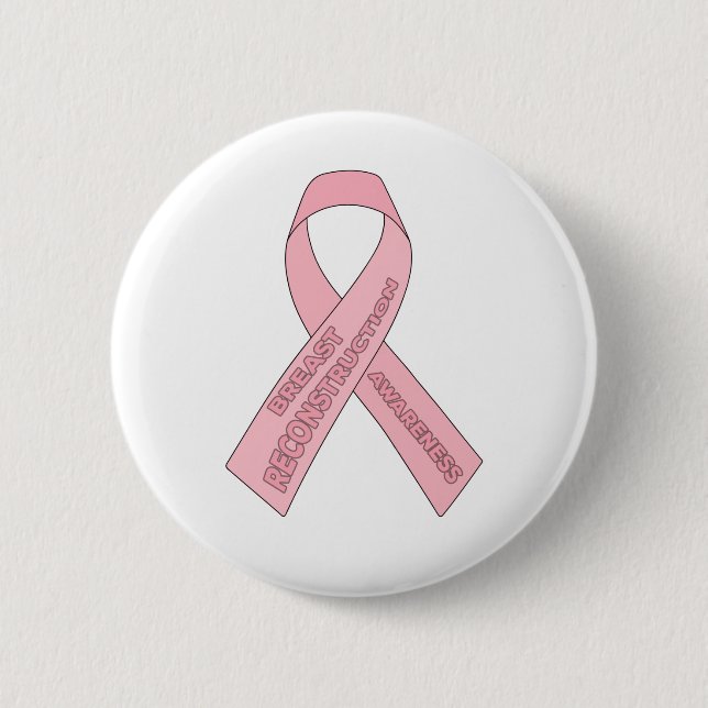 Breast Reconstruction Awareness Button (Front)