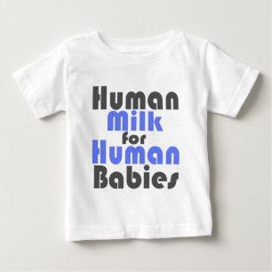 (Breastfeeding is best for baby! Baby T-Shirt