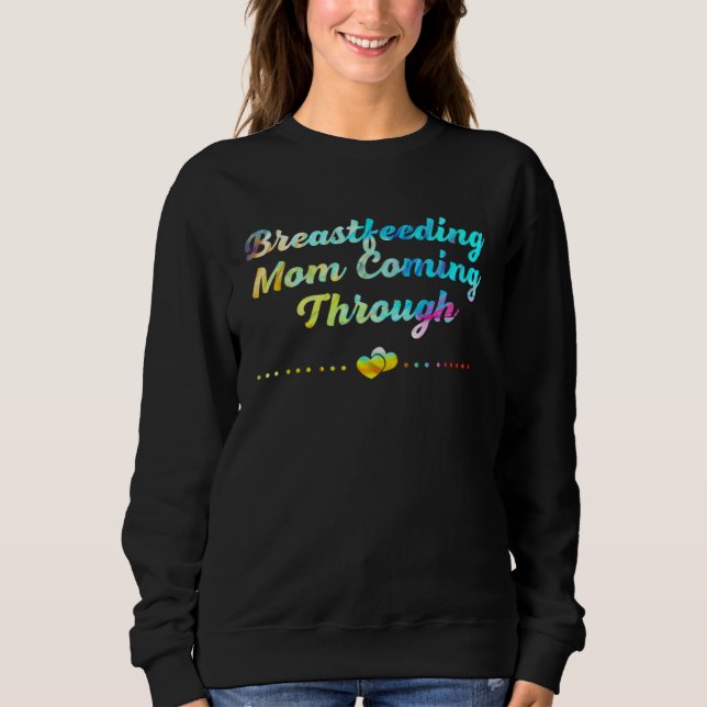 Breastfeeding Mom  Mother Humor Mommy Sweatshirt (Front)