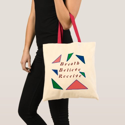 Breath Believe Receive inspiring Tote bag