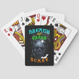 Breath Of Fresh Scare Poker Cards