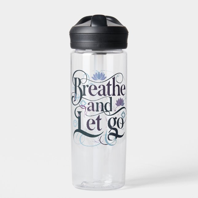 Breathe and Let Go : Personalized Water Bottle (Front)