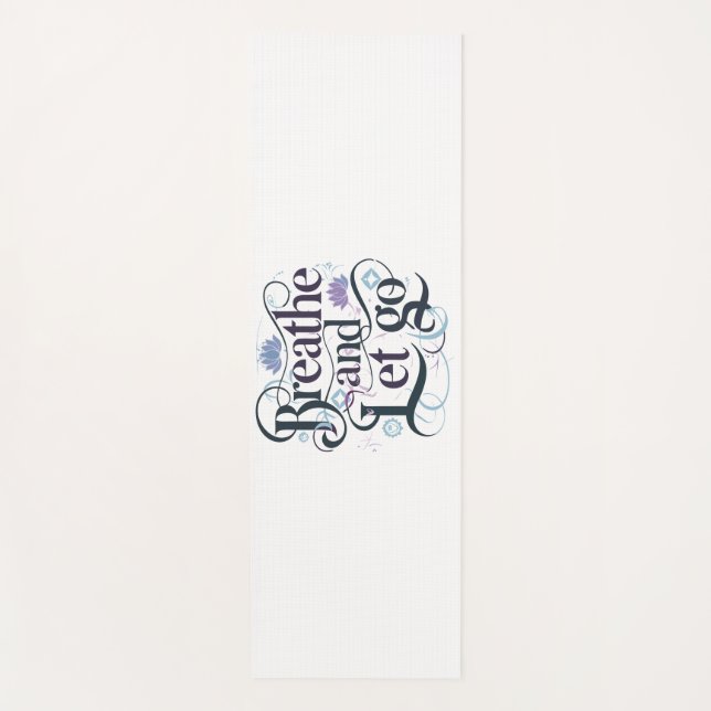 Breathe and Let Go : Personalized Yoga Mat (Front)