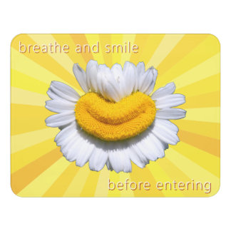 "breathe and smile before entering" Radiant Smile Door Sign