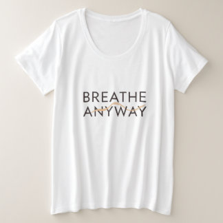 Breathe Anyway – Stress Awareness Minimal Yellow  Plus Size T-Shirt