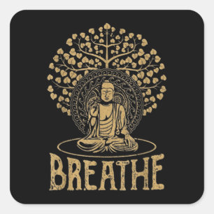 Breathe Buddha Idea Yoga and Meditation Square Sticker