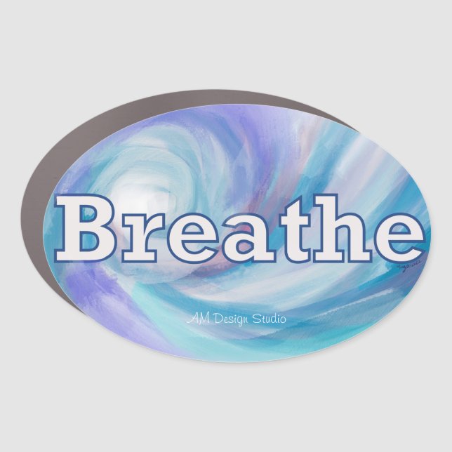 Breathe bumper sticker car magnet (Front)