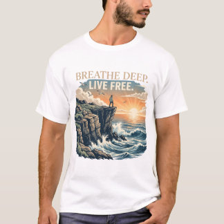 Breathe Deep Live Free Ocean Cliff Adventure Graph T-Shirt