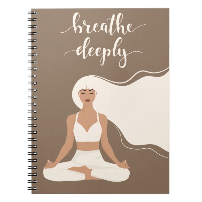 Breathe Deeply Yoga Meditation  Notebook (Front)