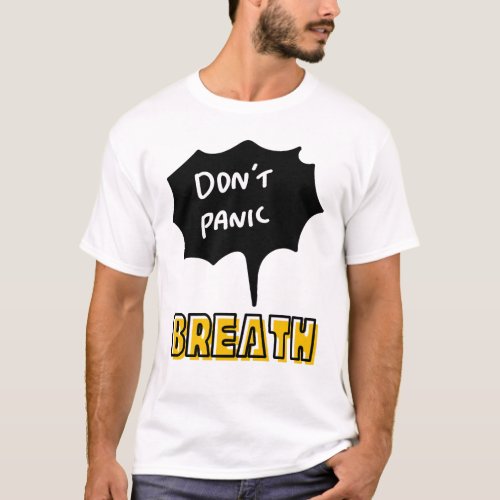 Breathe Dont Panic Typography    Inspirational T_Shirt