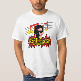 Breathe Easy With Bryan T-Shirt