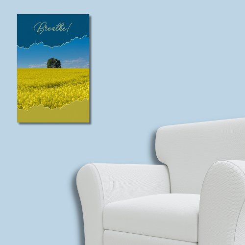 Breathe Field of Yellow Canola Under a Blue Sky  Poster