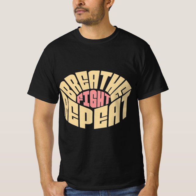 Breathe. Fight. Repeat. – Resilience Typography T-Shirt (Front)