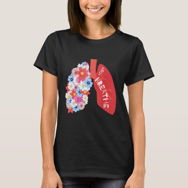 Breathe Floral Lung Respiratory Therapist RT T-Shirt (Front)
