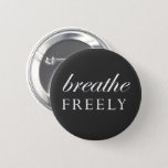 Breathe Freely Button