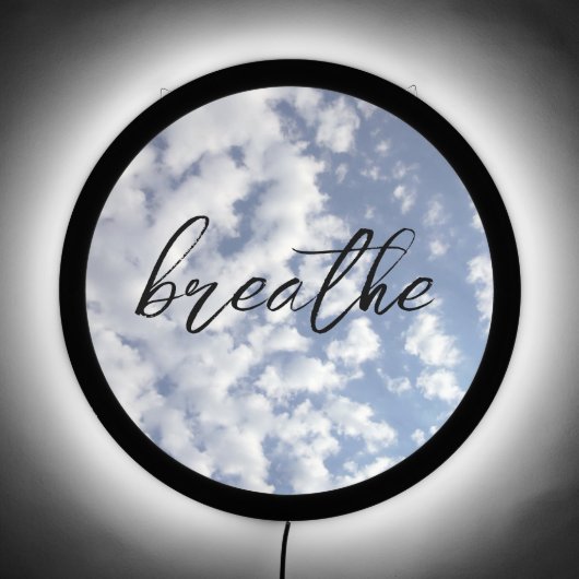 Breathe Handwritten Script over Clouds On Blue Sky LED Sign (Front)