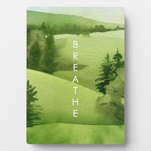 Breathe Hills Watercolor Green Scenery Plaque