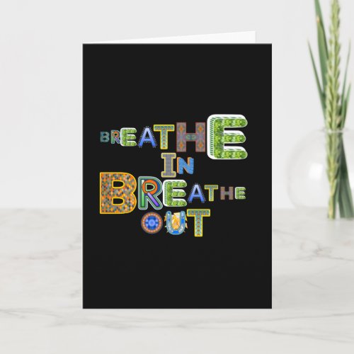 Breathe In Breathe Out Card