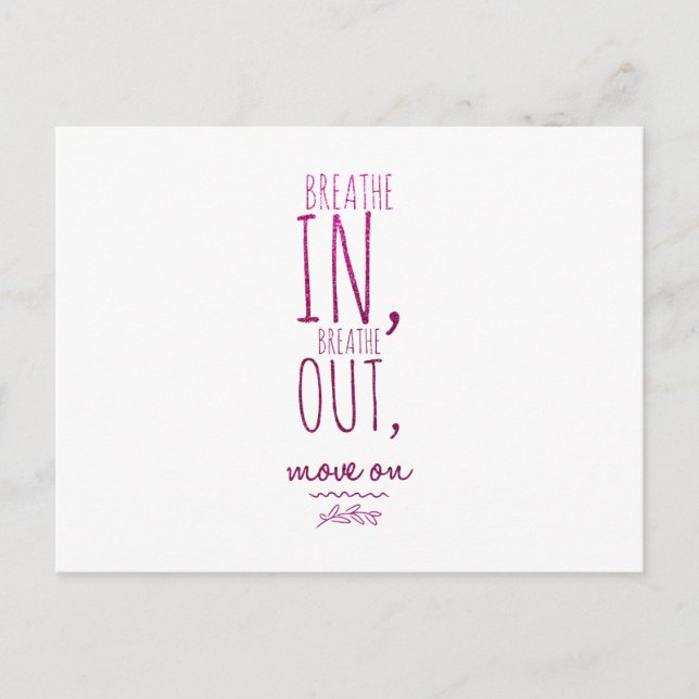 Breathe in breathe out Motivational Glitter Quote Postcard (Front)