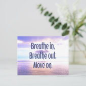 Breathe in, Breathe out, Move on, Motivational Postcard | Zazzle