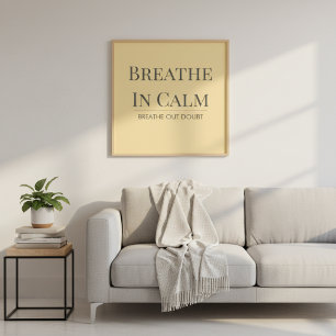Breathe In Calm Quote Mindfulness Affirmation Poster