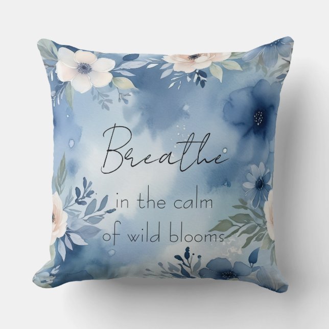 Breathe in the calm of wild blooms throw pillow (Front)