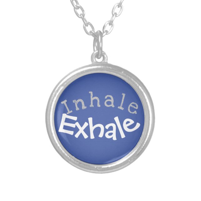 Breathe - Inhale Exhale - Keep Breathing Silver Plated Necklace (Front)