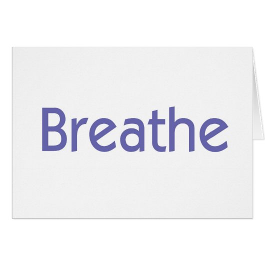 Breathe -- It's Going to Get Better Card (Front Horizontal)