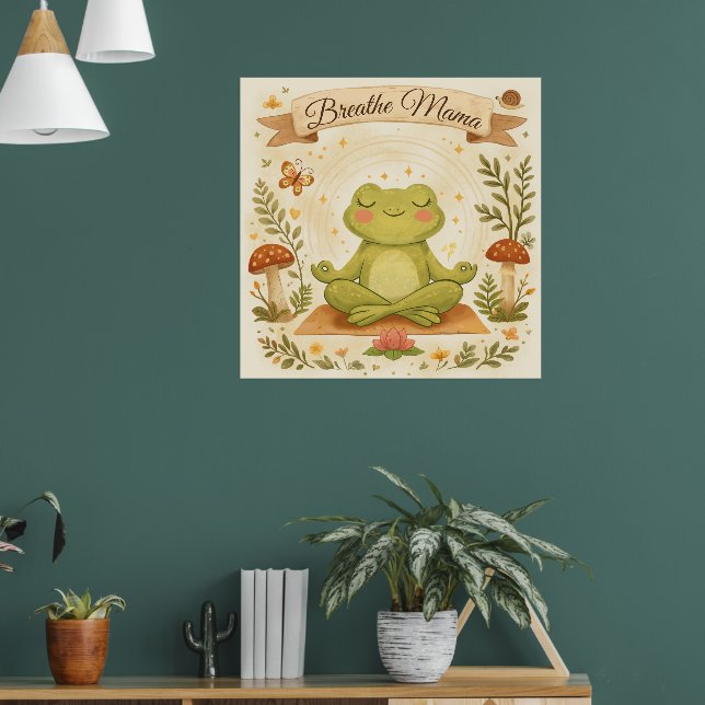 Breathe Mama Cute Frog Mindfulness Art Poster (Living Room 1)