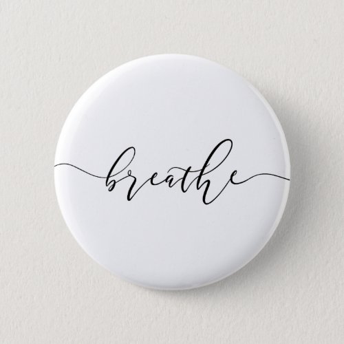 Breathe Meditation Yoga Minimalistic Pinback Button