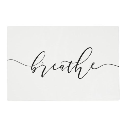 Breathe Meditation Yoga Minimalistic Placemat