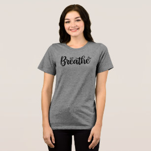 Breathe Minimalist Bella Canvas Women's Tri-Blend Shirt